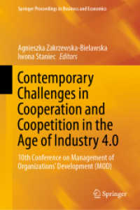 Contemporary Challenges in Cooperation and Coopetition in the Age of Industry 4.0 : 10th Conference on Management of Organizations' Development (MOD) (Springer Proceedings in Business and Economics)