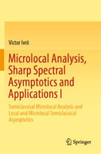 Microlocal Analysis, Sharp Spectral Asymptotics and Applications I : Semiclassical Microlocal Analysis and Local and Microlocal Semiclassical Asymptotics