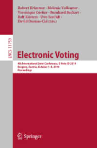 Electronic Voting : 4th International Joint Conference, E-Vote-ID 2019, Bregenz, Austria, October 1-4, 2019, Proceedings (Lecture Notes in Computer Science)