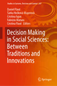 社会科学における意思決定：伝統と革新の間で<br>Decision Making in Social Sciences: between Traditions and Innovations (Studies in Systems, Decision and Control)