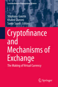 仮想金融と交換メカニズム<br>Cryptofinance and Mechanisms of Exchange : The Making of Virtual Currency (Contributions to Management Science)