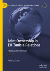 Joint Ownership in EU-Tunisia Relations : Power and Negotiation (The European Union in International Affairs)