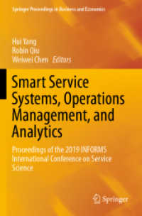 Smart Service Systems, Operations Management, and Analytics : Proceedings of the 2019 INFORMS International Conference on Service Science (Springer Proceedings in Business and Economics)