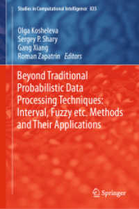 Beyond Traditional Probabilistic Data Processing Techniques: Interval, Fuzzy etc. Methods and Their Applications (Studies in Computational Intelligence)