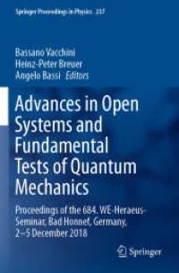 Advances in Open Systems and Fundamental Tests of Quantum Mechanics : Proceedings of the 684. WE-Heraeus-Seminar, Bad Honnef, Germany, 2-5 December 2018 (Springer Proceedings in Physics) （2019）