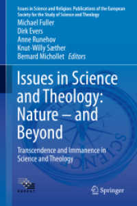 Issues in Science and Theology: Nature - and Beyond : Transcendence and Immanence in Science and Theology (Issues in Science and Religion: Publications of the European Society for the Study of Science and Theology)