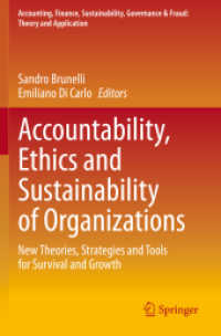 Accountability, Ethics and Sustainability of Organizations : New Theories, Strategies and Tools for Survival and Growth (Accounting, Finance, Sustainability, Governance & Fraud: Theory and Application)