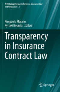 Transparency in Insurance Contract Law (Aida Europe Research Series on Insurance Law and Regulation)