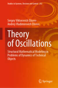 Theory of Oscillations : Structural Mathematical Modeling in Problems of Dynamics of Technical Objects (Studies in Systems, Decision and Control)