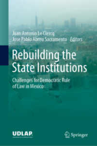 Rebuilding the State Institutions : Challenges for Democratic Rule of Law in Mexico