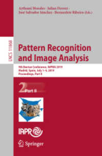 Pattern Recognition and Image Analysis : 9th Iberian Conference, IbPRIA 2019, Madrid, Spain, July 1-4, 2019, Proceedings, Part II (Lecture Notes in Computer Science)