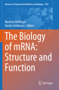 The Biology of mRNA: Structure and Function (Advances in Experimental Medicine and Biology) （2019）