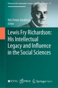 Lewis Fry Richardson: His Intellectual Legacy and Influence in the Social Sciences (Pioneers in Arts, Humanities, Science, Engineering, Practice)