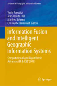 Information Fusion and Intelligent Geographic Information Systems : Computational and Algorithmic Advances (IF & IGIS'2019) (Advances in Geographic Information Science)