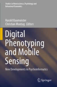 Digital Phenotyping and Mobile Sensing : New Developments in Psychoinformatics (Studies in Neuroscience, Psychology and Behavioral Economics)