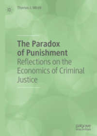 刑罰のパラドクス：刑事司法の経済学<br>The Paradox of Punishment : Reflections on the Economics of Criminal Justice