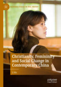Christianity, Femininity and Social Change in Contemporary China (Palgrave Studies in Oral History) （2019）