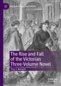 ヴィクトリア朝３巻本小説盛衰史<br>The Rise and Fall of the Victorian Three-Volume Novel (New Directions in Book History)