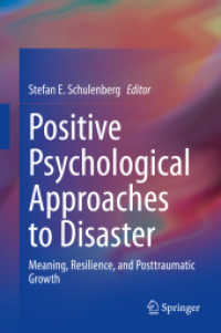 Positive Psychological Approaches to Disaster : Meaning, Resilience, and Posttraumatic Growth （2020）