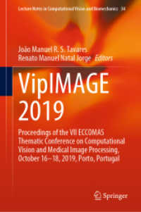 VipIMAGE 2019 : Proceedings of the VII ECCOMAS Thematic Conference on Computational Vision and Medical Image Processing, October 16-18, 2019, Porto, Portugal (Lecture Notes in Computational Vision and Biomechanics)