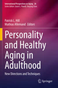 Personality and Healthy Aging in Adulthood : New Directions and Techniques (International Perspectives on Aging)