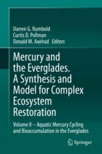Mercury and the Everglades. a Synthesis and Model for Complex Ecosystem Restoration : Volume II - Aquatic Mercury Cycling and Bioaccumulation in the Everglades