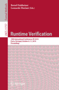 Runtime Verification : 19th International Conference, RV 2019, Porto, Portugal, October 8-11, 2019, Proceedings (Lecture Notes in Computer Science) （2019）