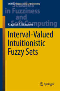 Interval-Valued Intuitionistic Fuzzy Sets (Studies in Fuzziness and Soft Computing)