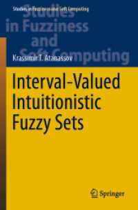 Interval-Valued Intuitionistic Fuzzy Sets (Studies in Fuzziness and Soft Computing) （2020）