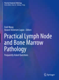 Practical Lymph Node and Bone Marrow Pathology : Frequently Asked Questions (Practical Anatomic Pathology) （1st ed. 2020. 2020. xiii, 752 S. XIII, 752 p. 356 illus., 352 illus. i）