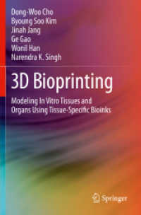 3D Bioprinting : Modeling in Vitro Tissues and Organs Using Tissue-Specific Bioinks （2019）