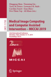 Medical Image Computing and Computer Assisted Intervention - MICCAI 2019 : 22nd International Conference, Shenzhen, China, October 13-17, 2019, Proceedings, Part II (Lecture Notes in Computer Science)
