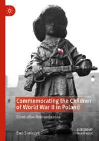 Commemorating the Children of World War II in Poland : Combative Remembrance （2019）