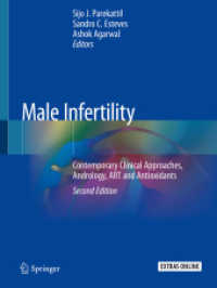 男性不妊（第２版）<br>Male Infertility : Contemporary Clinical Approaches, Andrology, ART and Antioxidants （2ND）