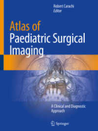 Atlas of Paediatric Surgical Imaging : A Clinical and Diagnostic Approach