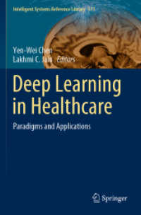 Deep Learning in Healthcare : Paradigms and Applications (Intelligent Systems Reference Library)