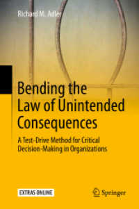 Bending the Law of Unintended Consequences : A Test-Drive Method for Critical Decision-Making in Organizations （2020）
