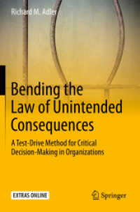 Bending the Law of Unintended Consequences : A Test-Drive Method for Critical Decision-Making in Organizations （2020）