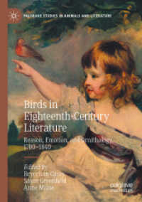 鳥類学の１８世紀文学史<br>Birds in Eighteenth-Century Literature : Reason, Emotion, and Ornithology, 1700-1840 (Palgrave Studies in Animals and Literature)