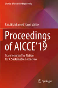 Proceedings of AICCE'19, 2 Teile : Transforming the Nation for a Sustainable Tomorrow (Lecture Notes in Civil Engineering 53) （2020. xix, 1677 S. XIX, 1677 p. 955 illus. In 2 volumes, not available）