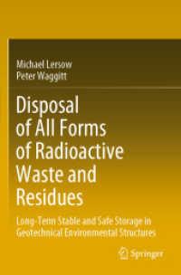Disposal of All Forms of Radioactive Waste and Residues : Long-Term Stable and Safe Storage in Geotechnical Environmental Structures