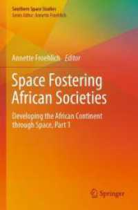 Space Fostering African Societies : Developing the African Continent through Space, Part 1 (Southern Space Studies)