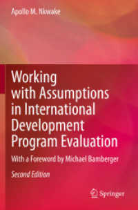 Working with Assumptions in International Development Program Evaluation : With a Foreword by Michael Bamberger （2ND）