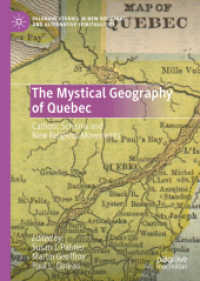 The Mystical Geography of Quebec : Catholic Schisms and New Religious Movements (Palgrave Studies in New Religions and Alternative Spiritualities) （2020）