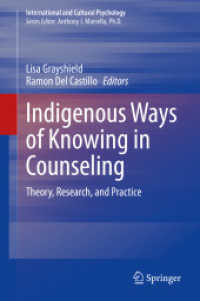 Indigenous Ways of Knowing in Counseling : Theory, Research, and Practice (International and Cultural Psychology)