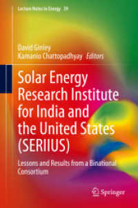 Solar Energy Research Institute for India and the United States (SERIIUS) : Lessons and Results from a Binational Consortium (Lecture Notes in Energy)
