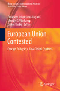 ＥＵの対外政策：新しいグローバルな文脈<br>European Union Contested : Foreign Policy in a New Global Context (Norm Research in International Relations)