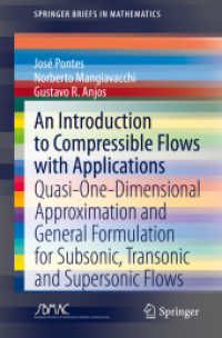 An Introduction to Compressible Flows with Applications : Quasi-One-Dimensional Approximation and General Formulation for Subsonic, Transonic and Supersonic Flows (Springerbriefs in Mathematics)