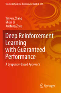 Deep Reinforcement Learning with Guaranteed Performance : A Lyapunov-Based Approach (Studies in Systems, Decision and Control) （2020）