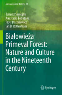 Białowieża Primeval Forest: Nature and Culture in the Nineteenth Century (Environmental History)